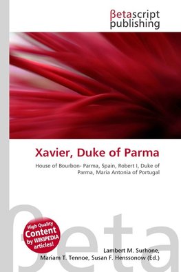 Xavier, Duke of Parma
