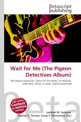 Wait for Me (The Pigeon Detectives Album)