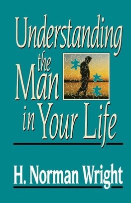 The Understanding the Man in Your Life