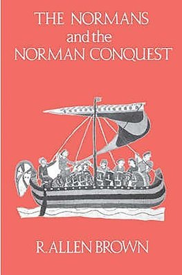 The Normans and the Norman Conquest