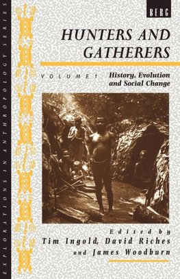 Hunters and Gatherers (Vol I)