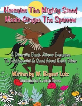 Hercules The Mighty Steed Meets Ginger The Sparrow