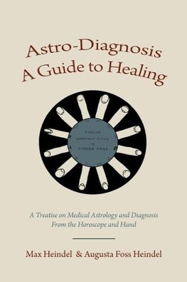 Astro-Diagnosis  A Guide to Healing