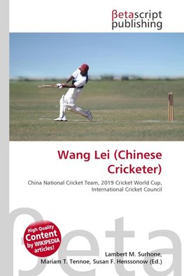 Wang Lei (Chinese Cricketer)