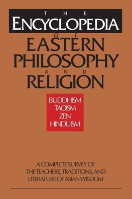 Encyclopedia of Eastern Philosophy and Religion