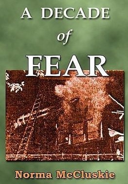 A Decade of Fear