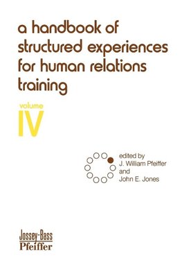 Pfeiffer, J: Handbook of Structured Experiences for Human Re
