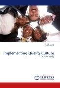 Implementing Quality Culture