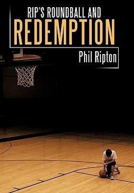 Rip's Roundball and Redemption