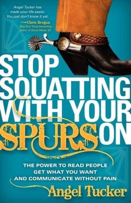 Stop Squatting With Your Spurs On