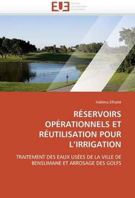 RÉSERVOIRS OPÉRATIONNELS ET RÉUTILISATION POUR L'IRRIGATION