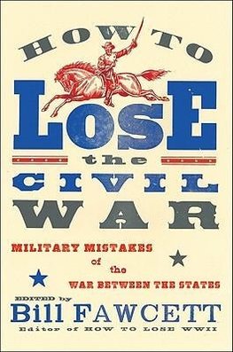 How to Lose the Civil War