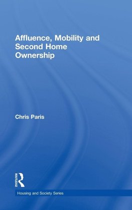 Affluence, Mobility and Second Home Ownership