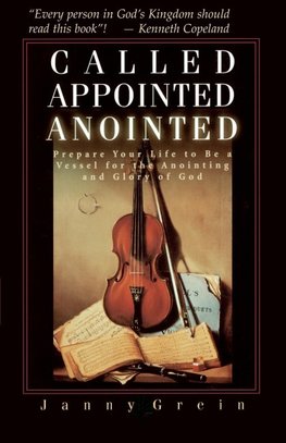 Called, Appointed, Anointed