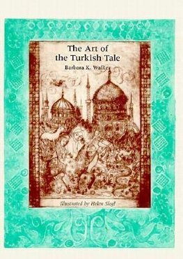 The Art of the Turkish Tale, Volume 2