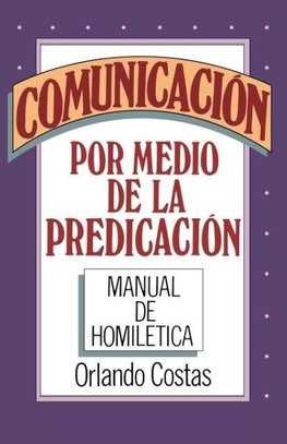 La Comunicaci¿¿n Por Medio de la Predicaci¿¿n