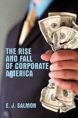 The Rise and Fall of Corporate America