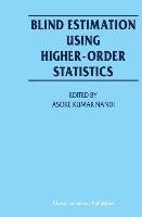 Blind Estimation Using Higher-Order Statistics