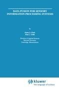 Data Fusion for Sensory Information Processing Systems