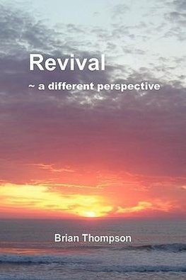 Revival - A Different Perspective