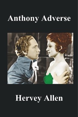 Anthony Adverse Volumes I, II, III (Paperback)