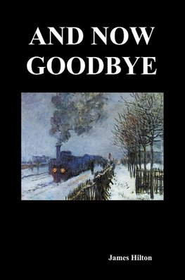 And Now Goodbye (Paperback)