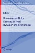 Discontinuous Finite Elements in Fluid Dynamics and Heat Transfer