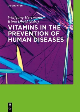 Vitamins in the prevention of human diseases