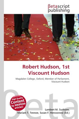 Robert Hudson, 1st Viscount Hudson