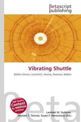 Vibrating Shuttle