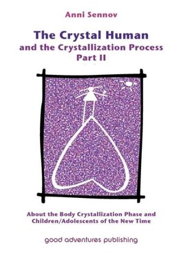 The Crystal Human and the Crystallization Process Part II
