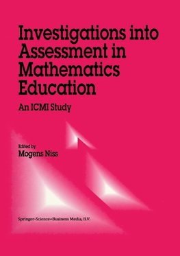 Investigations into Assessment in Mathematics Education