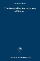 The Husserlian Foundations of Science