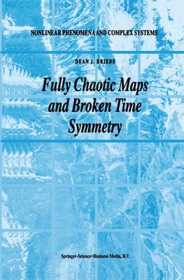Fully Chaotic Maps and Broken Time Symmetry
