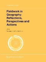Fieldwork in Geography: Reflections, Perspectives and Actions