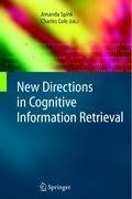 New Directions in Cognitive Information Retrieval