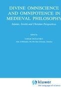 Divine Omniscience and Omnipotence in Medieval Philosophy
