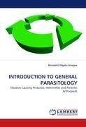 INTRODUCTION TO GENERAL PARASITOLOGY