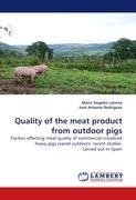 Quality of the meat product from outdoor pigs