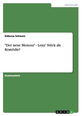 "Der neue Menoza" - Lenz' Stück als Komödie?
