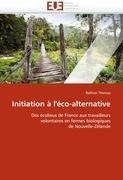 Initiation à l''éco-alternative