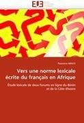 Vers une norme lexicale écrite du français en Afrique