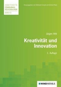 Witt, J: Kreativität und Innovation
