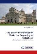 The End of Evangelisation Marks the Beginning of Catechesis