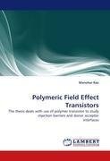Polymeric Field Effect Transistors
