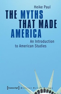 The Myths That Made America