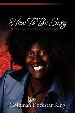 How to Be Sexy