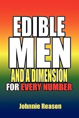 Edible Men and a Dimension for Every Number