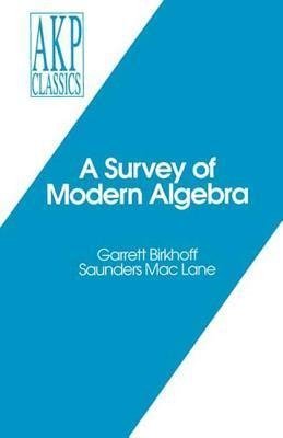 A Survey of Modern Algebra