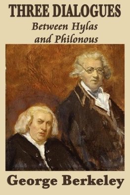 Three Dialogues Between Hylas and Philonous